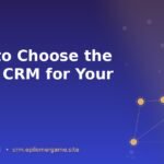 How to Choose the Right CRM for Your Team